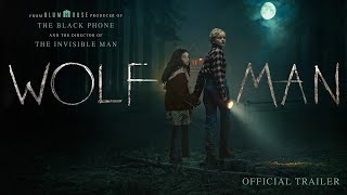 Wolf Man - Official Trailer Universal Pictures  (HD) - Latest Update & Release Date