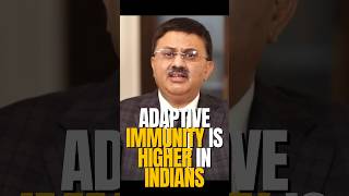 Adaptive immunity is higher in Indians