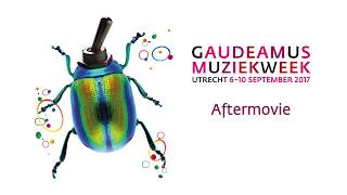 Aftermovie Gaudeamus Muziekweek 2017