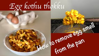 Muttai kothu thokku recipe | How to remove egg smell | Kitchen tips