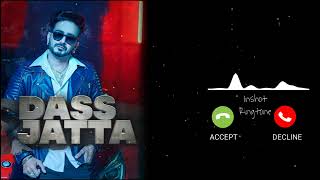 Dass Jatta Song Ringtone | Punjabi Ringtone | Attitude Ringtone | New Song Ringtone | New Ringtones