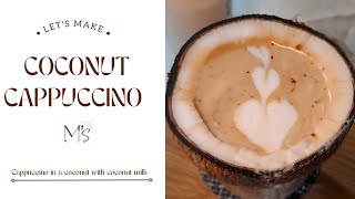 Coconut Cappuccino | Coconut coffee | vegan coffee #creative #coconutcoffee #latteart