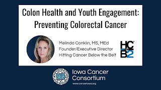 Colon Health and Youth Engagement: Preventing Colorectal Cancer (Hitting Cancer Below the Belt)