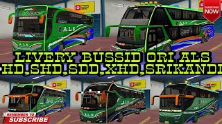 LIVERY ALS BUSSID ORI // HD,SHD,SDD,XHD,SRIKANDI // BUSSID V3.3.2