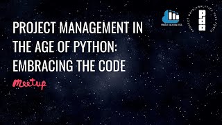 Project Management in the Age of Python: Embracing the code