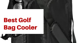 Best Golf Bag Cooler