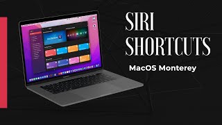 How to use Siri Shortcuts on MacBook (Pro/Air/Intel/M1) - MacOS Monterey