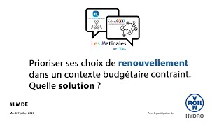 #LMDE : Prioriser ses choix de renouvellement dans un contexte budgétaire contraint.