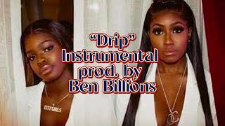 City Girls - Drip (Instrumental prod. by Ben Billions)