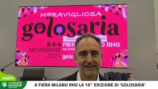 A Fiera Milano Rho la 19° edizione di 'golosaria'