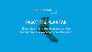 Fascitis Plantar: Ejercicios y estiramientos