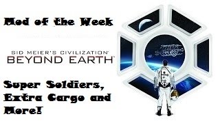 Beyond Earth Mod of the Week:- Game Enhancing Mods