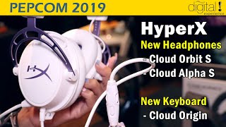 HyperX’ Cloud Orbit S & Cloud Origin Keyboard (featuring their own switch!) @Pepcom 2019