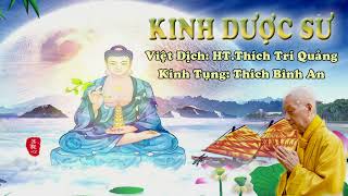 Kinh Dược Sư    Việt Dịch  HT Thích Trí Quảng, Kính Tụng  Thích Bình An