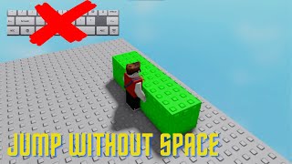 How To JUMP without press SPACE BEST METHOD | Roblox