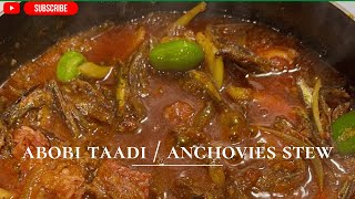 ABOBI TAADI | ANCHOVIES STEW | EWE FOOD