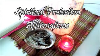 Spiritual Protection Affirmations