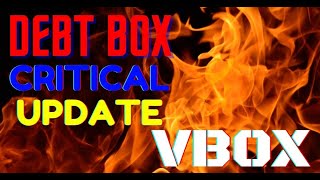 Debt Box CRITICAL Update!! - VBox Licens and Hosting Credits