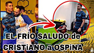 Asi saludo David Ospina a Cristiano Ronaldo Al Nassr