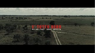 Rhino ft Inoki & Specta - E' Tutto Vero (Prod. Hardfellah Records)