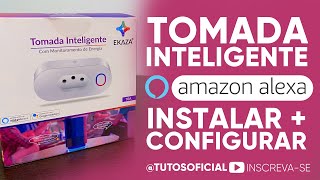 Tomada inteligente EKAZA controlada pela ALEXA