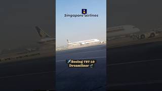 SQ Boeing 787-10 Dreamliner #shortsvideo