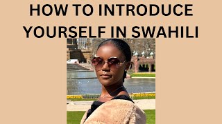 BEGINNER LEVEL! How to introduce yourself in Swahili #swahili #kiswahili #languages #learnlanguages