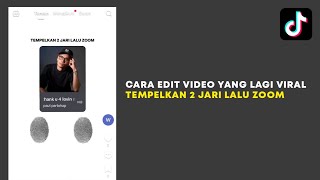 VIRAL TIKTOK!!! Cara Edit Video Sidik Jari (Fingerprint) - Tempelkan 2 Jari Lalu Zoom