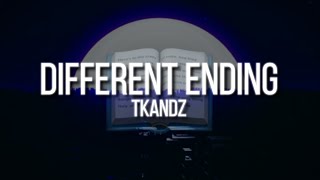 TKANDZ - Different Ending (Official Lyric Video)