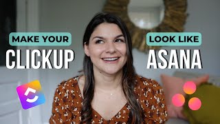 How to Make Your ClickUp Look Like Asana | Getting Started with ClickUp