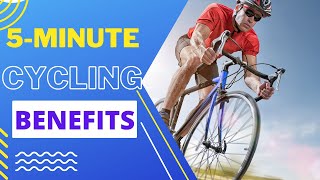 5 Minute Cycling Every Day - 11 Health Benefits of Cycling