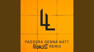 Passera denna natt (Noice Remix)