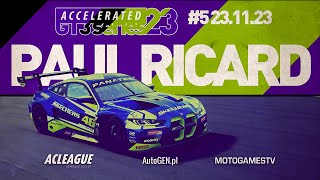 ACLeague.com.pl ACCelerated GT Series 23 - Round 5 Paul Ricard