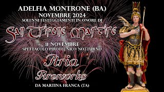 ADELFIA - MONTRONE (Ba) - S. TRIFONE MARTIRE 2024 - ITRIA FIREWORKS (Night Show)