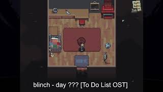 blinch - day ??? (To Do List OST) [Chiptune\8bit\Synthwave]