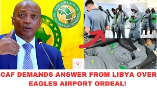 CAF start investigation on the super eagles libya airport ordeal