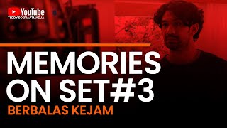 MEMORIES ON SET BERBALAS KEJAM EPS#3