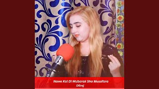 Nawe Kal Di Mubarak Sha Musafara