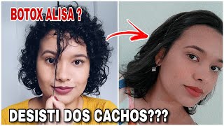 APLIQUEI BOTOX FOREVER LISS NOS CABELOS | DESISTI DOS CACHOS ?