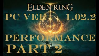 Elden Ring PC Patch 1.02.3 Tested | Is the Stuttering Fixed? RTX3080 12GB | Ryzen 7 5800X | Part 2