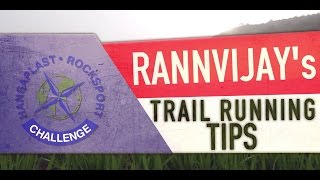 Rannvijay Singha | Trail Running Tips | Squadrann - Rocksport Challenge