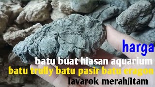 update harga batu untuk hiasan aquarium atau batu buat bikin aquascape