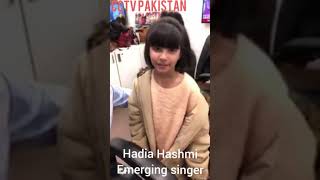 Hadia Hashmi Singing