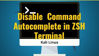 How to Disable Autocomplete in zsh using Kali Linux