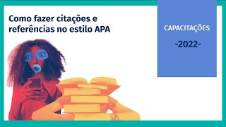 Capacitação: Como fazer citações e referências no estilo APA