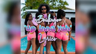 Boidingo - “Up Inna Yuh” (Official Lyrics Video)