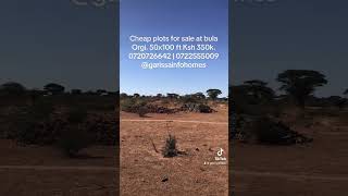 CHEAP PLOTS FOR SALE AT ORGI, GARISSA