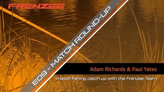 Match Fishing Round-up with the Frenzee Team - E09