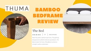 THUMA (BAMBOO) BEDFRAME REVIEW