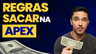 REGRAS PARA SAQUE NA MESA PROPRIETÁRIA APEX TRADER FUNDING